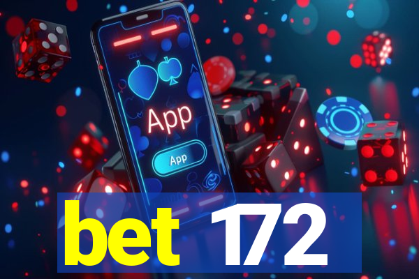 bet 172
